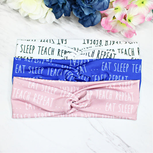 Teacher Headband, Eat Teach Sleep Repeat