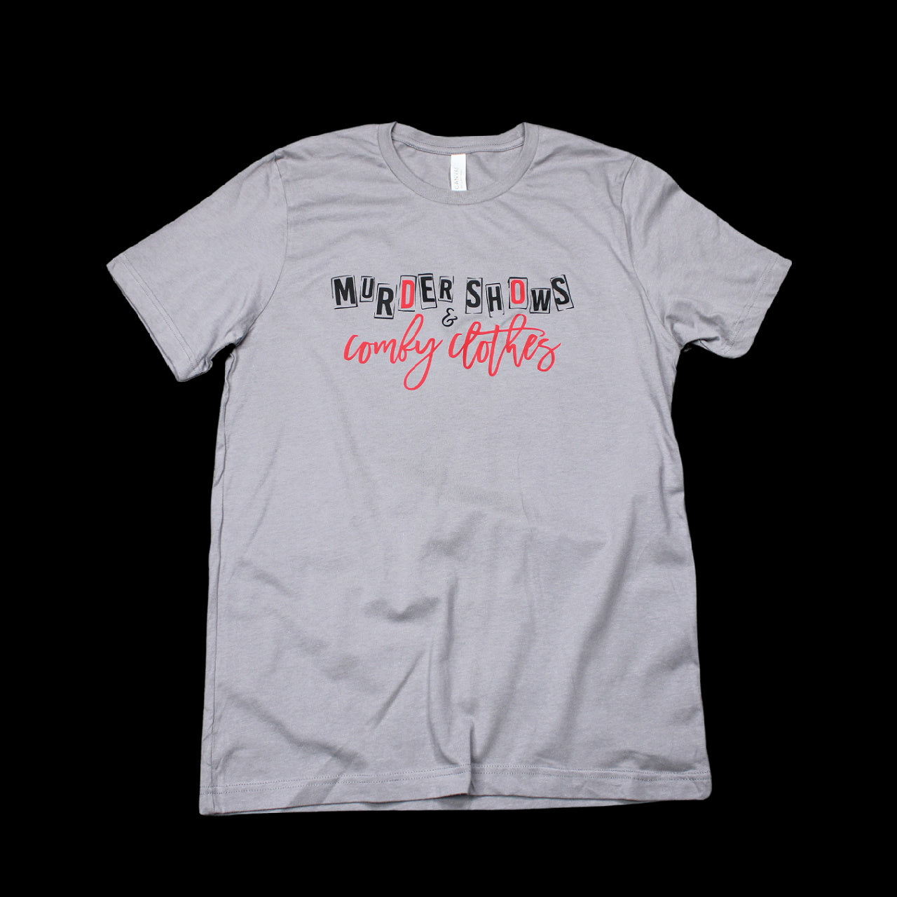 Gray "Murder Shows and Comfy Clothes" Unisex Graphic Tee